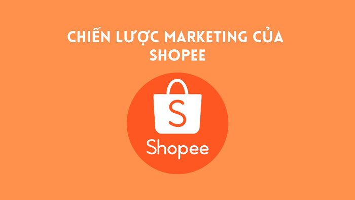 Bán hàng trên Shopee với Kênh Marketing Shopee