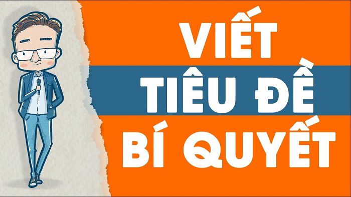 Bí kíp để viết được tiêu để hấp dẫn