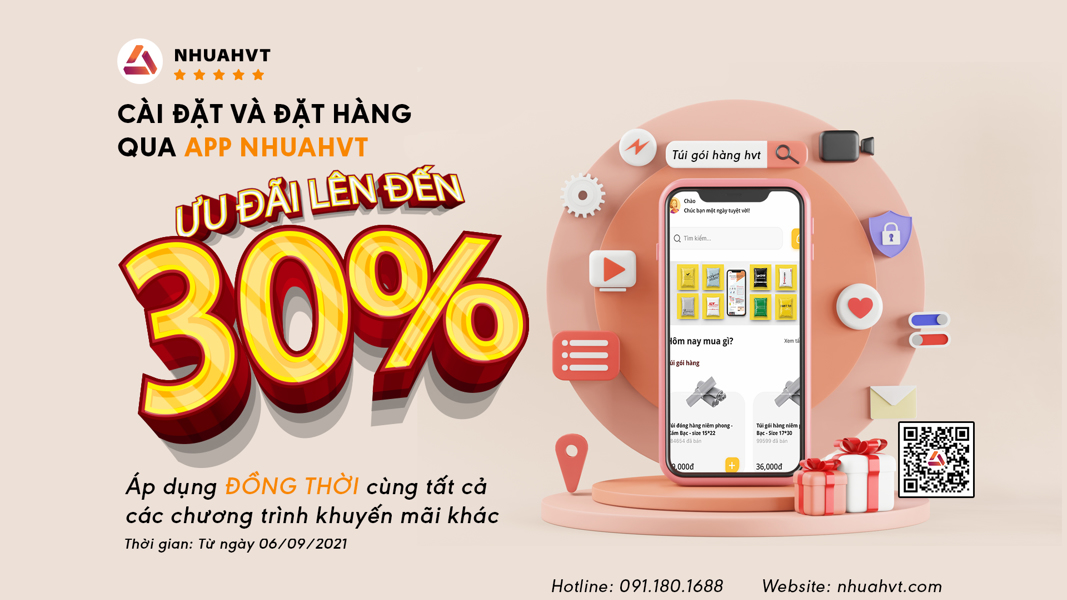 Ưu đãi GIẢM tới 30% khi đặt hàng qua app Nhua HVT